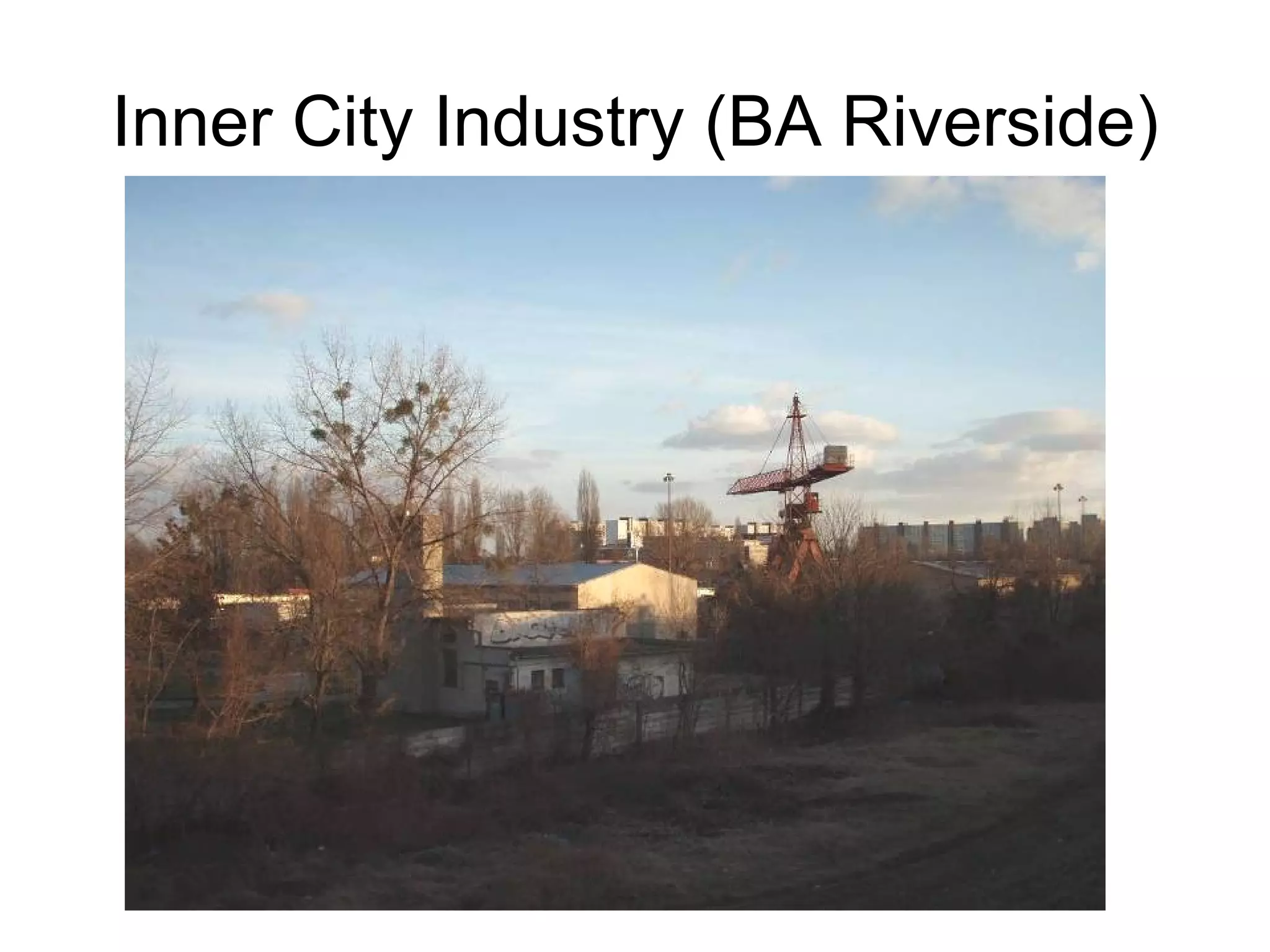Inner City Industry (BA Riverside) 