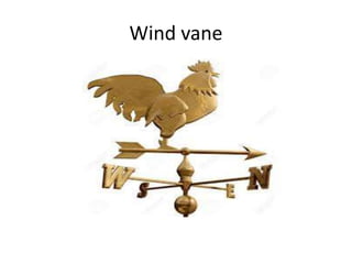 Wind vane
 