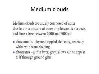 Medium clouds
 