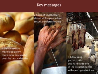 Feeding the World in 2050: Trade-offs, synergies and tough choices for the livestock sector 