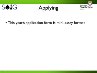 Applying

    • This year’s application form is mini-essay format




4
 