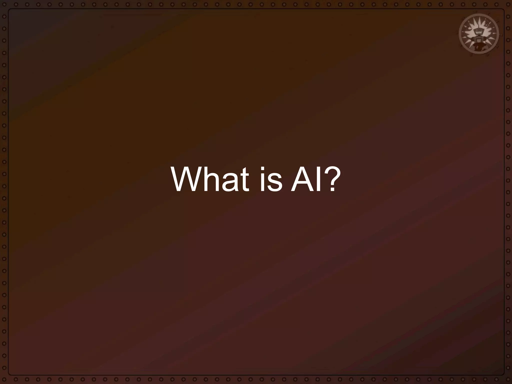What is AI?

 