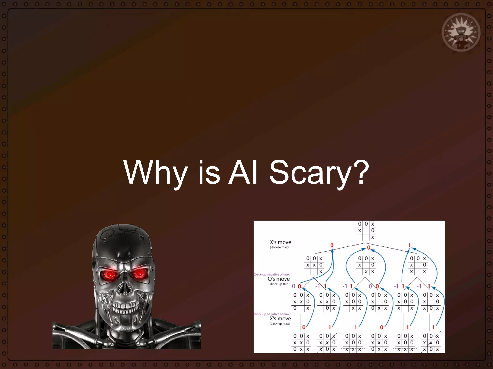 Why is AI Scary?

 