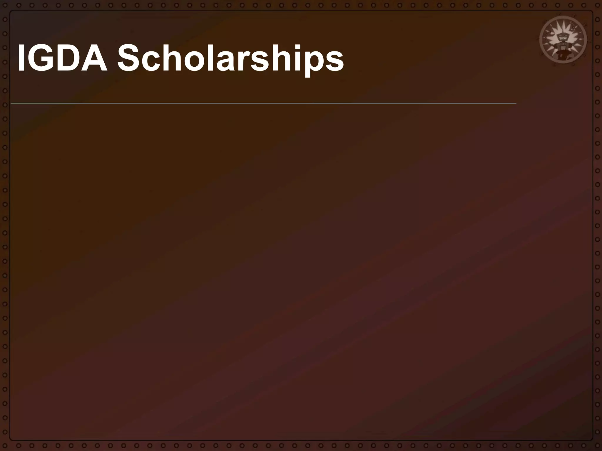 IGDA Scholarships

 