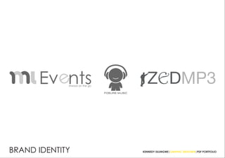 KENNEDY SILUNGWE|GRAPHIC DESIGNER|PDF PORTFOLIOBRAND IDENTITY
FOSURE MUSIC
Always on the go
Ev ntseL
 