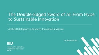 AI and Entrepreneurship - Double edged sword of AI | PPTX