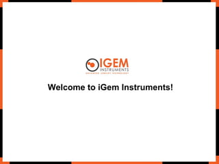 Welcome to iGem Instruments! 