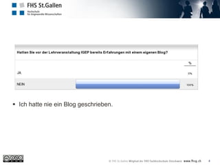 4
 Ich hatte nie ein Blog geschrieben.
 