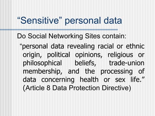 “ Sensitive” personal data ,[object Object],[object Object]