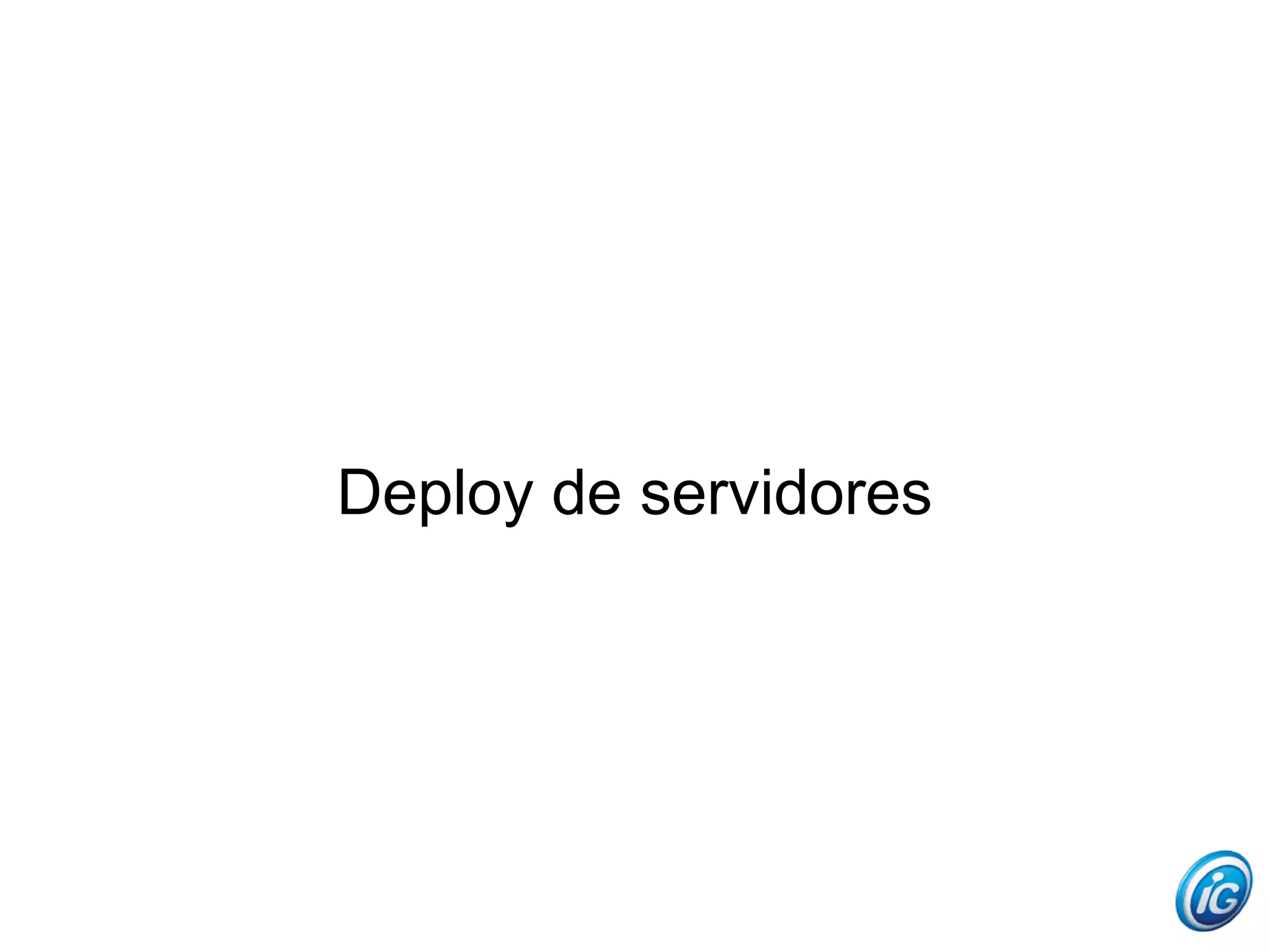 Deploy de servidores
 