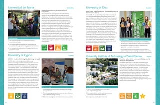 28 29
University activism for the conservation of
ecosystems
The project stands out mainly for the reforestation
activity of the mangrove forest through the social
mobilization of students and teachers from Universidad
del Norte. The university campus becomes a space where
society can be empowered about the importance of
ecosystem goods and services. During the last 6 years,
Ecocampus has promoted a space in which students,
teachers and citizens in general can get involved on
harvesting mangrove seeds (propagulos) in the Mallorquín
swamp, planting and care of the mangrove plants
during the growth period in the Living Classroom of
the Universidad del Norte and the subsequent phase of
reforestation in the natural park: Isla Salamanca. More
than 2000 people have participated in all the processes,
including students, teachers and citizens in general. The
students who participate are from different careers and
each year they organize and look forward to the beginning
of the project.
Students - actors of the eco-responsible approach at
the UIT of Saint-Etienne!
For several years, the UIT has been committed to an
approach in favour of sustainable development. The
originality lies in the fact that this work has been carried
out based on pedagogical projects. The commitment
of the students through these projects has enabled
the UIT to set up numerous actions on the campus and
the challenge this year was to organise a sustainable
development week in which the students of the
Business Management and Administration department
(organization, event management), and those of the
Biological-Environmental Engineering Department (shared
garden project) were involved.
SAVES2 – Students Achieving Valuable Energy Savings 2
SAVES2 aims to encourage sustainable energy
behaviours among 219,000 university students in seven
European countries, between 2017-2020, to help them
reduce their exposure to fuel poverty and install good
sustainability habits. It incorporates two strands that
engage students living in university accommodation and
in the private-rented sector. Students living in university
accommodation are encouraged to participate in inter-
dormitory energy-saving competitions at their university;
38,000 students living in 14 universities participate each
academic year. With the help of student ambassadors,
the campaign motivates students to save energy and win
prizes as a result. Social media is used to tap into student
communities and raise awareness of how students can
save energy in a fun way. A specifically designed energy
dashboard is used to feedback to students in near-real
time on the performance of their dormitory encouraging
further action.
How “Greta” is our University? - Sustainability Days of
the University of Graz
Since 2016, the Sustainability Days of the University of
Graz has been the biggest sustainability event of the
year. For this year’s topic, How “Greta” is our University?,
the focus will be on creating awareness among students,
employees and university stakeholders on sustainability
topics with the addition of encouraging the university to
become a carbon-neutral institution by 2040. The event
takes place in December on campus and all activities are
provided for free. The programme offers a large variety
of activities including a panel debate, a poetry slam, a
“sustainable campus” guided tour and workshops. An
additional highlight is the Sustainability Design Thinking
Challenge. The Sustainability Days were initiated five
years ago by proactive students and its organization is
now strongly supported by the university. The mission
is to inspire other organizations to support student
initiatives, empower future leaders, and be a role model
for a more participatory campus life!
Universidad del Norte
University Institute of Technology of Saint-EtienneUniversity of Cyprus
University of Graz
1.	We must encourage social mobilization around
environmental issues.
2.	Our project seeks to promote the conservation of
ecosystems through student engagement and activism.
3.	We recognize the importance of integrating different
population groups.
Top 3 learnings
1.	The UIT is a remarkable site in terms of its
eco-responsible approach.
2.	Eco-responsibility - a civic commitment and a
community investment for the UIT.
3.	Acting is now, not 10 years from now!
Top 3 learnings
1.	Young people are keen to learn and adopt new energy-
saving behaviour.
2.	Promoting energy saving behaviours can be an effective
way to alleviate energy poverty.
3.	Make the campaign fun and interactive, to be successful.
Top 3 learnings
1.	We experienced how to communicate sustainability
attractively to larger groups of students and academics.
2.	We learned to transform academic capacities into
applicable sustainable innovations.
3.	We formed interdisciplinary teams that were able to
realize their potential in creating sustainable innovation.s
Top 3 learnings
Colombia
Cyprus
France
Austria
 