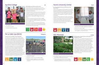 8 9
#PassingPositivity Mental Health United
Mental Health United is an ongoing physical activity
initiative that has been developed to improve the mental
health and wellbeing of the students, staff and wider
community within Ayrshire.
In East Ayrshire alone suicide levels have double in the last
12 months. In the town of Cumnock, with a population of
12,000, 8 young people took their own lives in a 6-month
period. Many of these young people are students of or
have connections with Ayrshire College via family and
friends.
Using sport and physical activity as a ‘hook’ to engage
with the community to highlight the issue and encourage
those who might be emotional vulnerable, to seek the help
that is available to them.
This was done in partnership with the Kris Boyd Charity.
Kris is a former Scottish international football and captain
of Kilmarnock Football Club. Kris started this charity after
the tragic death of his young brother.
Hectare urbain – A permaculture urban project in a
Management School
Hectare urbain is a sustainable urban agriculture project,
aimed at increasing awareness of conservation and
social responsibility issues among its staff and student
community members. The project comprises a 5388.38
m2 food forest that protects and restores the plant
heritage in the Mount Royal ecosystem; a vegetable
garden that allows heirloom seed conservation, as well
as two beehives. The project aims to provide a living
lab space for students and staff in two complementary
areas: agricultural permaculture, community engagement
and social permaculture. From this perspective, the
project engages management students in a school
pairing program, which has allowed them to share their
knowledge with over 1000 primary and secondary
students in three years.
Green for Life: One Million Trees and Beyond!
De La Salle Lipa (DLSL), together with 15 other member
schools of De La Salle Philippines (DLSP), responded to the
call for positive climate action and to arrest forest cover loss
in the country. The One Million Trees and Beyond (OMTB)
program was launched in 2006, with the aim of planting and
nurturing one million trees all over the Philippines by 2011.
The DLSP schools have surpassed their target and to-date
have planted over 1.4 Million trees all over the Philippines.
De La Salle Lipa, being 40-km from the coast of Batangas
Bay, made a commitment, continued the program and
adopted a 9-hectare area for mangrove reforestation.
In partnership with the local government of Barangay
Palanas, Lemery, Batangas, DLSL to-date planted a total
of 34,911 mangroves over an area of four (4) hectares.
Beyond mangrove planting, DLSL’s partnership with the local
community is an essential component of the initiative. Not
only has DLSL contributed to the greening of the Philippines,
it has likewise helped a community grow in resilience.
LIS - Flourishing humanised professionals for the
21st century
At the moment we all live exposed long-term issues that
have been established as normal, such as extreme poverty,
inequality and climate crisis. The new generations need
much more than technical knowledge to face the complex
challenges of the 21st century. They ought to have inner
resources for self-management, resilience, compassion
and empathy.
Aiming at offering complementary skills to the technical
education, LIS – Social Innovation Lab has been developing
human-centered programs based on Social, Emotional,
and Ethical (SEE) Learning. These professionals will
be the next generation of leaders who will help their
communities to overcome future crises, as well as achieve
social and environmental well-being.
Ayrshire College
HEC MontréalDe La Salle Lipa (DLSL)
Facens University Center
1.	#PassingPositivity.
2.	It’s okay not to be okay.
3.	Teamwork makes the dream work.
Top 3 learnings
1.	Carving space for social innovation within campus is key.
2.	Knowledge exchange is important to balance continuity
with creativity and renewal of volunteers.
3.	There are many opportunities to further develop
sustainable development and social responsibilities
competencies in biodiversity conservation projects.
Top 3 learnings
1.	An institution that channels volunteerism produces a
lasting positive impact.
2.	Passionate volunteers drives perceptible change.
3.	Building sustainable engagement through solidarity
of purpose with the local community is an essential
component.
Top 3 learnings
1.	Success should not only be measured in financial terms
but rather on the number of people you may impact.
2.	Youth want to be the change.
3.	Education must consider students from an integral stand
point: cognitive, social and inner values.
Top 3 learnings
UK
Philippines
Canada
Brazil
 