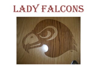 Lady Falcons 