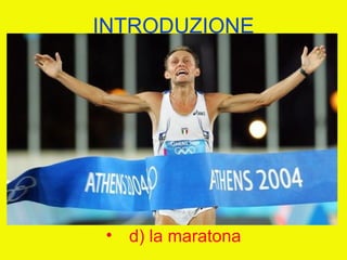 I giochi olimpici (unitaria 2012)