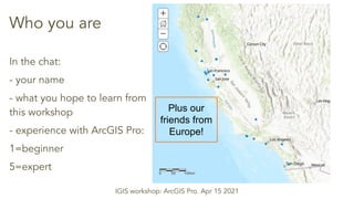 IGIS Workshop - Introduction to ArcGIS Pro - Apr 2022 - Presentation.pdf