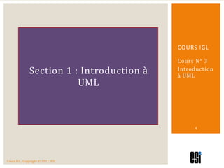 Cours N° 3Introduction à UML4Cours iglSection 1 : Introduction à UML