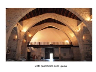 Vista panorámica de la iglesia.
 