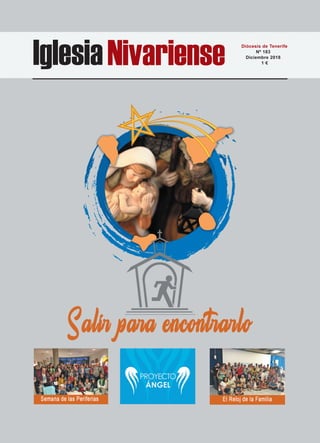 IglesiaNivariense Diócesis de Tenerife
Nº 183
Diciembre 2018
1 €
 