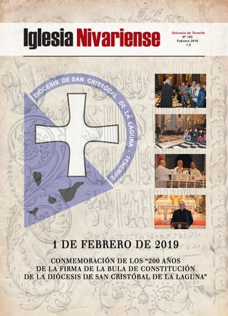 IglesiaNivariense Diócesis de Tenerife
Nº 185
Febrero 2019
1 €
 