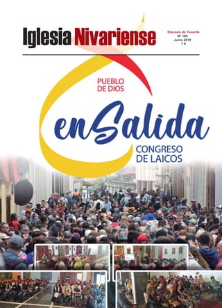 IglesiaNivariense Diócesis de Tenerife
Nº 189
Junio 2019
1 €
 