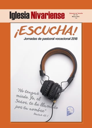 IglesiaNivariense Diócesis de Tenerife
Nº 177
Marzo 2018
1 €
 