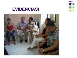 EVIDENCIAS!
 