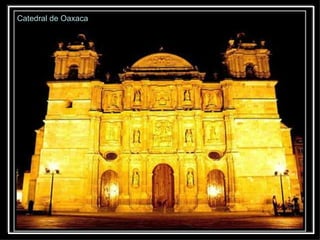 Catedral de Oaxaca 