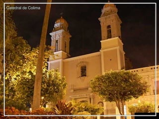 iiiiiiiiiiiiiiiiiiiiiiii Catedral de Colima 