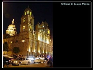 Catedral de Toluca, México 