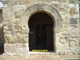 Pórtico de la iglesia 
 