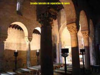 Arcadas laterales de separación de naves 
 