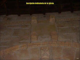 Inscripción dedicatoria de la iglesia 
 