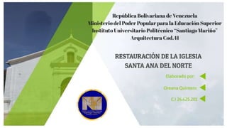 RESTAURACIÓN DE LA IGLESIA DE SANTA ANA 