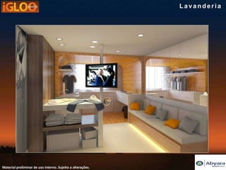 Lavanderia




Material preliminar de uso interno. Sujeito a alterações.
 