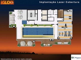 Implantação Lazer Cobertura




Material preliminar de uso interno. Sujeito a alterações.
 