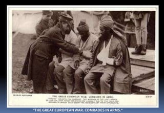 "THE GREAT EUROPEAN WAR. COMRADES IN ARMS."
 