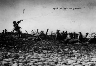 1916. Lanzando una granada
 