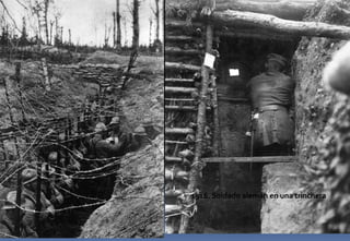 1916. Soldados leyendo un periódico en
una trinchera
1916. Soldado alemán en una trinchera
 