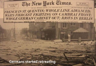 Germans started retreating
 