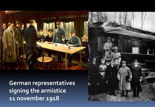 German representatives
signing the armistice
11 november 1918
 
