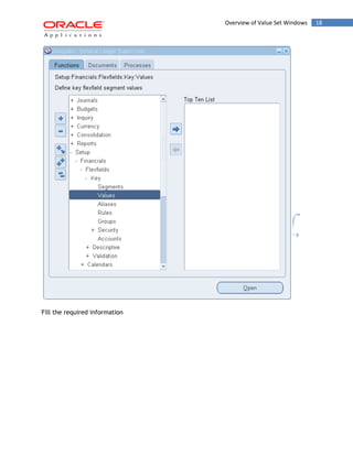 Overview of Value Set Windows 18 
Fill the required information  