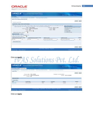 Intracompany 83 
Click on Apply 
Click on Apply  