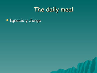   The daily meal   ,[object Object]