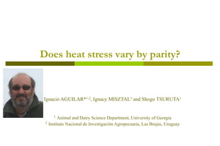 Heat tolerance, real-life genomics and GxE issues