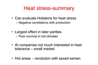 Heat tolerance, real-life genomics and GxE issues