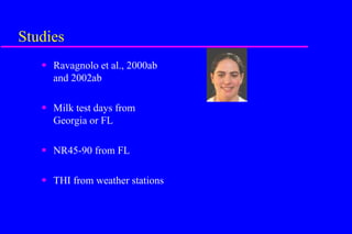 Heat tolerance, real-life genomics and GxE issues