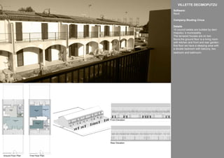 VILLETTE DECIMOPUTZU
Software:
Revit
Company:Studing Cinus
Details
10 council estate are builded by deci-
moputzu ‘s municipality.
The terraced houses are on two
floors,the ground floor is a living room
with kitchen and front and rear garden,-
first floor we have a sleeping area with
a double bedroom with balcony, two
bedroom and bathroom.
Ground Floor Plan
Front Elevation
Rear Elevation
First Floor Plan
 