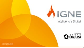 Uma empresa do




+55 51 2108.0607

                                    15
 