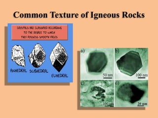 Common Texture of Igneous Rocks

 