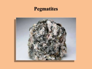 Pegmatites

 